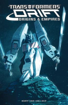 Transformers Drift: Origins & Empires - McCarthy, Shane