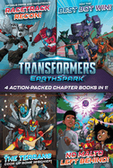 Transformers Earthspark 4 Action-Packed Chapter Books in 1!: Optimus Prime and Megatron's Racetrack Recon!; The Terrans Cook Up Some Mischief!; May the Best Bot Win!; No Malto Left Behind!