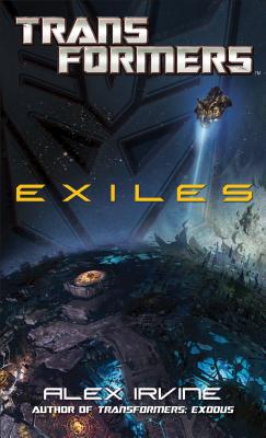Transformers: Exiles - Irvine, Alex