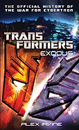 Transformers: Exodus: The Official History of the War for Cybertron