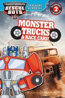 Transformers Rescue Bots: Training Academy: Monster Trucks and Race Cars! - King, Trey