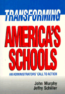 Transforming America's Schools: An Administrators' Call to Action