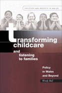 Transforming Childcare and Listening to Families: Policy in Wales and Beyond