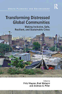 Transforming Distressed Global Communities: Making Inclusive, Safe, Resilient, and Sustainable Cities