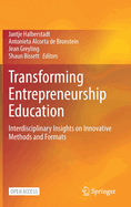 Transforming Entrepreneurship Education: Interdisciplinary Insights on Innovative Methods and Formats