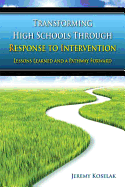 Transforming High Schools Through Rti: Lessons Learned and a Pathway Forward
