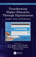 Transforming Higher Education Through Digitalization: Insights, Tools, and Techniques
