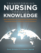 Transforming Nursing Through Knowledge: Best Practices for Guideline Development, Implementation Science, and Evaluation