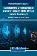 Transforming Organizational Culture Through Meta-Driven Human Resources
