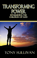 Transforming Power, Establishing the Children of God