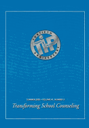 Transforming School Counseling: A Special Issue of Theory Into Practice