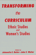 Transforming the Curriculum: Ethnic Studies and Women's Studies