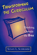 Transforming the Curriculum: Thinking Outside the Box