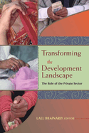 Transforming the Development Landscape: The Role of the Private Sector