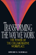 Transforming the Way We Work: The Power of the Collaborative Workplace
