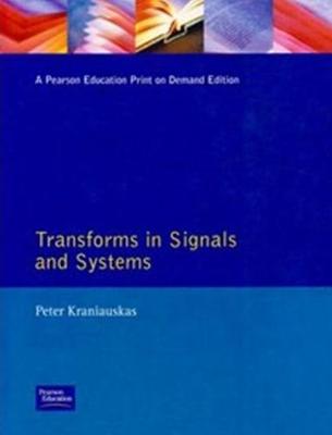 Transforms in Signals & Systems - Kraniauskas, Peter