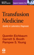 Transfusion Medicine: Quality in Laboratory Diagnosis