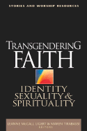 Transgendering Faith: Identity, Sexuality, and Spirituality