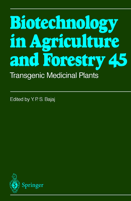 Transgenic Medicinal Plants - Bajaj, Y P S (Editor), and Peles, J D (Editor), and Barrett, G W (Editor)