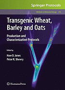 Transgenic Wheat, Barley and Oats: Production and Characterization Protocols