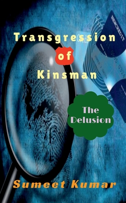 Transgression Of Kinsman - Kumar, Sumeet