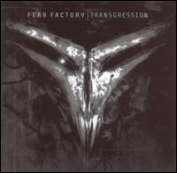 Transgression - Fear Factory