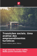 Transi??es sociais. Uma anlise dos empreendimentos tur?sticos