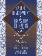 Transition Education and Services for Adolescents with Disabilities