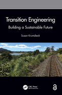 Transition Engineering: Building a Sustainable Future