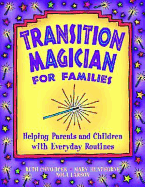 Transition Magician for Families: Helping Parents and Children with Everyday Routines