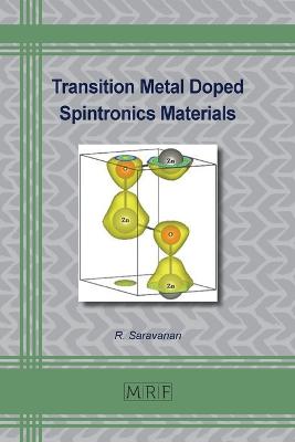 Transition Metal Doped Spintronics Materials - Saravanan, R