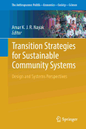 Transition Strategies for Sustainable Community Systems: Design and Systems Perspectives