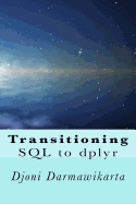 Transitioning SQL to Dplyr: R Data Transformation