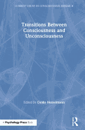 Transitions Between Consciousness and Unconsciousness