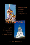 Transitions: From Eastern Europe to Anthracite Community to College Classroom