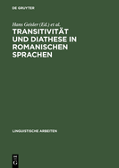 Transitivitat Und Diathese in Romanischen Sprachen