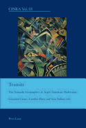 Transits: The Nomadic Geographies of Anglo-American Modernism