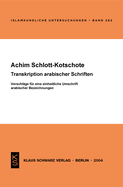 Transkription Arabischer Schriften: Vorschl?ge F?r Eine Einheitliche Umschrift Arabischer Bezeichnungen