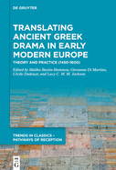 Translating Ancient Greek Drama in Early Modern Europe: Theory and Practice (15th-16th Centuries)