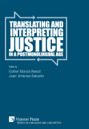 Translating and Interpreting Justice in a Postmonolingual Age