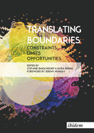 Translating Boundaries. Constraints, Limits, Opportunities