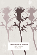 Translating from the Portuguese: A Life Translated