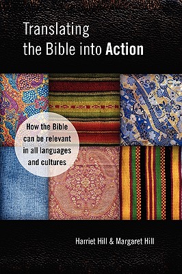 Translating the Bible into Action - Hill