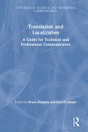 Translation and Localization: A Guide for Technical and Professional Communicators