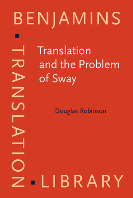 Translation and the Problem of Sway - Robinson, Douglas