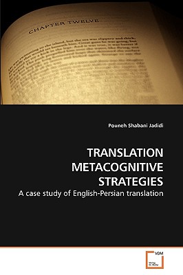 Translation Metacognitive Strategies - Shabani Jadidi, Pouneh