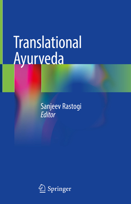 Translational Ayurveda - Rastogi, Sanjeev (Editor)