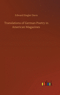 Translations of German Poetry in American Magazines