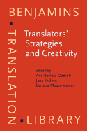 Translators' Strategies and Creativity: Selected Papers from the 9th International Conference on Translation and Interpreting, Prague, September 1995. In honor of Jir Lev and Anton Popovic