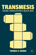 Transmesis: Inside Translation's Black Box